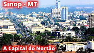 CONHEÇA SINOP A CAPITAL DO NORTÃO EM MATO GROSSO [upl. by Ahsikrats139]