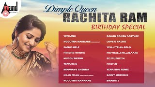 Dimple Queen Rachita Ram Birthday Special Songs  Kannada Movies Selected Audio Songs  rachitaram [upl. by Yrokcaz]