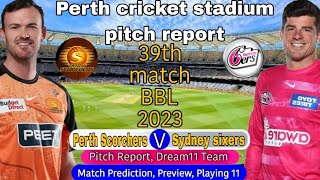 BBL 2024 Perth Scorchers vs Sydney Sixers 38th Match Prediction SCO vs SIX Dream11  Live [upl. by Halas]