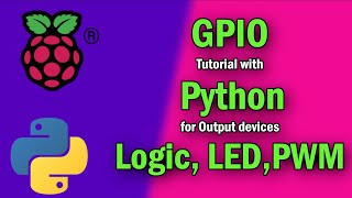 Raspberry Pi GPIO control with Python for Output Devices  logic LED PWM [upl. by Meade627]