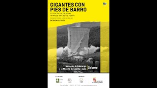 EXPOSICIÓN GIGANTES CON PIES DE BARRO EL FINAL DE LAS CENTRALES TÉRMICAS EN CASTILLA Y LEÓN [upl. by Adohr]