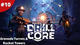 Grenade Turrets amp Rocket Towers Can We Dig It  Drill Core  10  Gameplay [upl. by Refinej345]