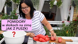 POMIDORY W SŁOIKACH NA ZIMĘ  JAK Z PUSZKI Najprostszy przepis Domowe przetwory na zimę kasia in [upl. by Shaun]