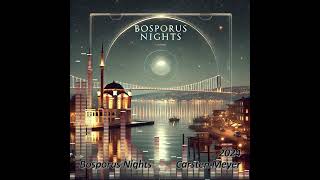 Bosporus Nights [upl. by Edaw]