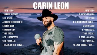 Las 10 mejores canciones de Carin Leon 2024 [upl. by Hambley391]