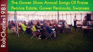 Gower Show Songs Of Praise August 2017 [upl. by Eatnoed]