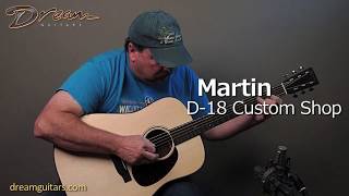 2017 Martin D18 Custom Shop Sinker Mahogany amp Adirondack Spruce [upl. by Acemahs]