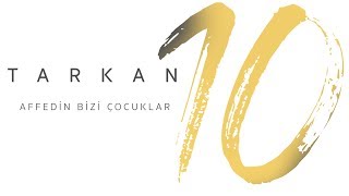 TARKAN  Affedin Bizi Çocuklar [upl. by Nira]