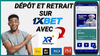 Comment faire un Retrait et Dépôt sur 1xbet avec XRECHARGE  Dépôt et retrait 1xbet [upl. by Anivlem]