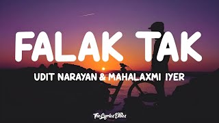 Falak Tak Lyrics  Udit Narayan amp Mahalaxmi Iyer  Falak Tak Chal Sath Mere  Lofi Song [upl. by Ymorej]