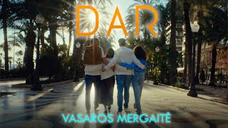 DAR  Vasaros mergaitė Premjera Official video [upl. by Lewiss97]