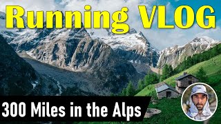 Ultra Running VLOG  Tour du MontBlanc and Tor Des Geants 300 Miles in the Alps [upl. by Dall230]