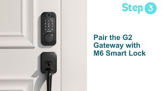 Step3Add the WiFi Gateway to M6 WiFi Smart Lock [upl. by Joela]