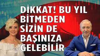 Dikkat Yıl Bitmeden Sizin de Başınıza Gelebilir Ekonomi Yorum Dolar Yorum [upl. by Eittak]