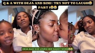 Q amp A with DEJA and SIMI  Try not to laugh😂😂 [upl. by Ahsilyt167]