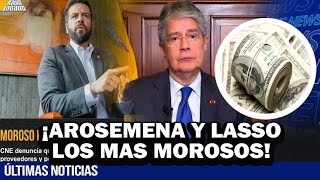 ¡MOROSOS AROSEMENA Y LASSO DEBEN A TODO EL SECTOR PUBLICO Y NO HAY SUELDOS [upl. by Nodnarb]