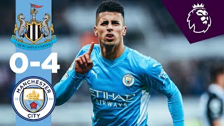 HIGHLIGHTS  Newcastle 04 Man City  Dias Cancelo Mahrez amp Sterling Goals [upl. by Ibrek]