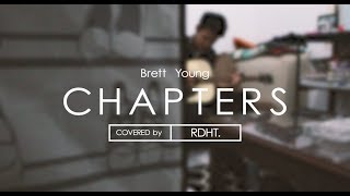 Chapters Brett Young Acoustic Cover by RDHT [upl. by Gean]