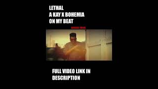 Lethal by akay bohemia on my beat🥵🥵 shorts shortsvideo rapstar [upl. by Yhtimit881]