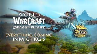 EVERYTHING Coming in Patch 1025 quotSeeds of Renewalquot  Dragonflight [upl. by Irrem]