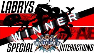 Blazblue Cross Tag Battle  All Labrys Special Interactions Outros [upl. by Sauer]