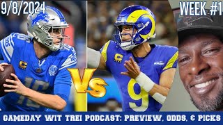 RAMS VS LIONS WEEK 1 BETS NFL  GAMEDAY WIT TREI PODCAST [upl. by Paryavi]