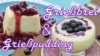 GRIEßBREI amp GRIEßPUDDING kochen  schnell amp einfach selber machen  Nachtisch Rezepte [upl. by Cathy]