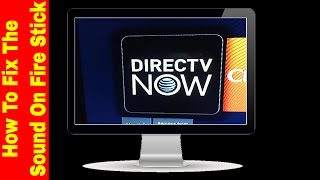 How To Fix DIRECTV NOWs Audio Problem On Amazon Fire TV Stick🤓👏 [upl. by Cunningham]