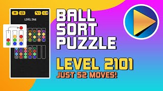 Ball Sort Puzzle Level 2101 Walkthrough 52 Moves [upl. by Pattani]