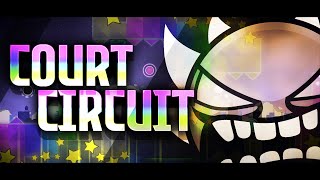 quotCOURT CIRCUITquot 100 EXTREME DEMON – Geometry Dash 22 [upl. by Hughie]