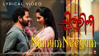 Njanum Neeyum Lyric Video  Chithini  East Coast Vijayan Amith Vinay Forrt Mokksha  Ranjin Raj [upl. by Traweek]