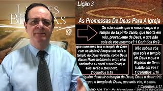 Lição 3 CPAD Promessas De Deus Para A Igreja Com Extras do Pr Henrique EBD NA TV [upl. by Pierette199]