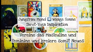 Jungfrau Mond ➡️ Waage Sonne quotVereine das Maskuline und Feminine und kreiere somit Neuesquot [upl. by Vasilek164]