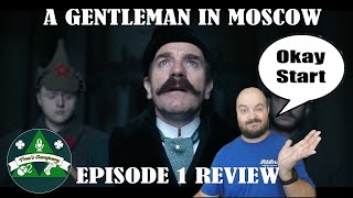 A Gentleman In Moscow Episode 1 Review An Okay Start [upl. by Feingold]