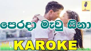 Perada Mawu Sina  Shihan Mihiranga Karaoke Without Voice [upl. by Sherrod297]