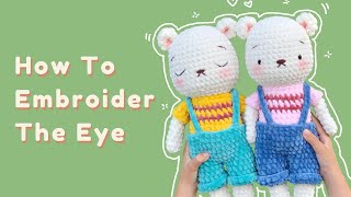 How to embroider the eyes for amigurumi crocheted toys [upl. by Vrablik]