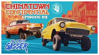 The Motor Underground Chinatown Confidential  Episode 2  Street Gassers Built Not Bought [upl. by Silrak]