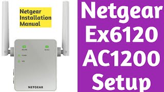 NETGEAR EX6120 SETUP  NETGEAR AC1200 EX6120 EXTENDER INSTALLATION  Mywifiext Extender Setup [upl. by Moreta803]