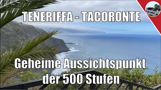 Teneriffa  Tacoronte geheimer Aussichtspunkt Mirador der 500 Stufen  Reisetipp 2021 [upl. by Eyahc]