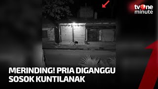 Pria Diganggu Kuntilanak Sampai Gak Bisa Berkutik  tvOne Minute [upl. by Cherianne934]