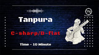 Tanpura CsharpDflat  10 Minute [upl. by Nuawaj]