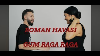 AYTAC GUNAY  GUM RAGA RAGA  2024 HIT HIT ROMAN HAVASI [upl. by Elinet]