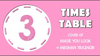 3 Times Table Song Made You Look by Meghan Trainor Laugh Along and Learn [upl. by Stormy678]