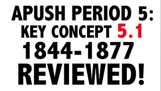 APUSH Period 5 Ultimate Guide to Period 5 Key Concept 51 [upl. by Atiuqnahs27]