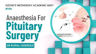 Expert Insights into Anesthesia for Pituitary Surgery by Dr Rupali Godbole [upl. by Duj]