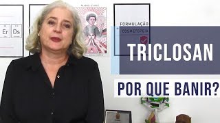 TRICLOSAN POR QUE BANIR SERÁ QUE ELE É O ÚNICO INGREDIENTE COM PROBLEMA [upl. by Dearman850]