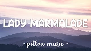 Lady Marmalade  Christina Aguilera Feat Mya Pink Lil Kim Missy Elliott Lyrics 🎵 [upl. by Eidorb]