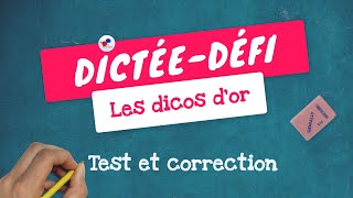 DICTÉE DES DICOS DOR  Relèverezvous le défi [upl. by Sapowith]