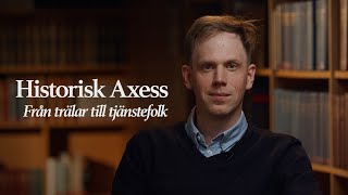 Historisk Axess 2024 – Från trälar till tjänstefolk med Martin Andersson [upl. by Kyrstin734]