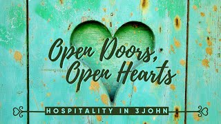 quotOpen Doors Open Hearts Hospitality in 3 Johnquot [upl. by Ecnirp]